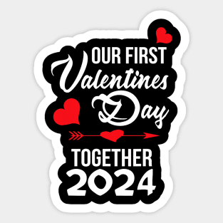 Our First Valentines Day Together 2024 Matching Couple Sticker